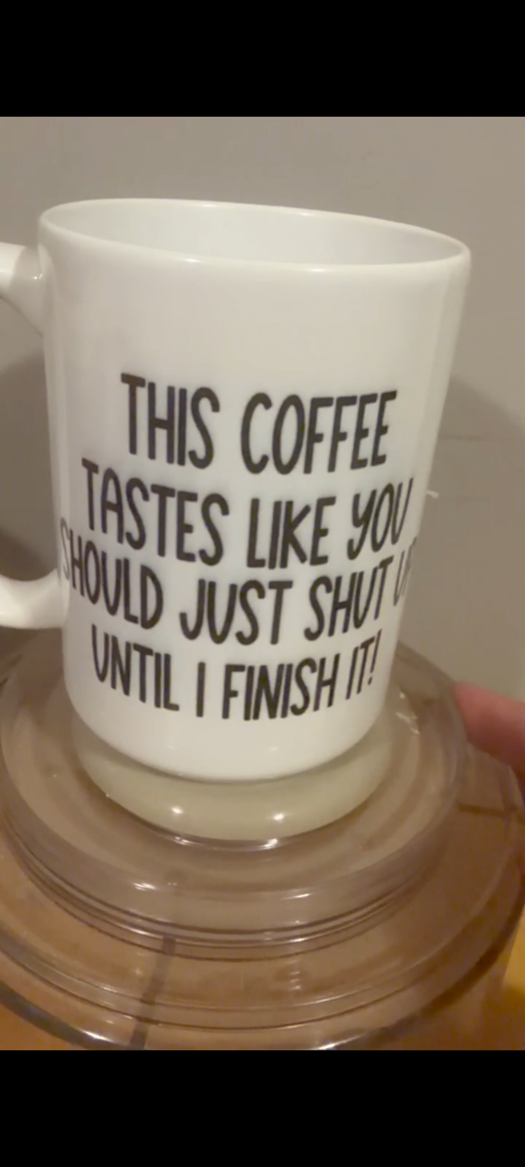 Funny saying coffee cup