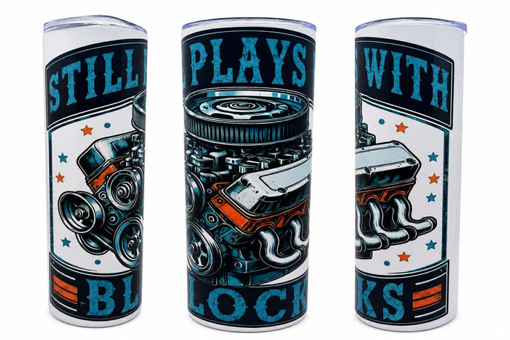 Still Plays With Blocks 20oz Skinny Tumbler